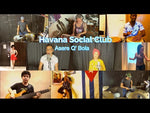 Load and play video in Gallery viewer, Havana Social Club
